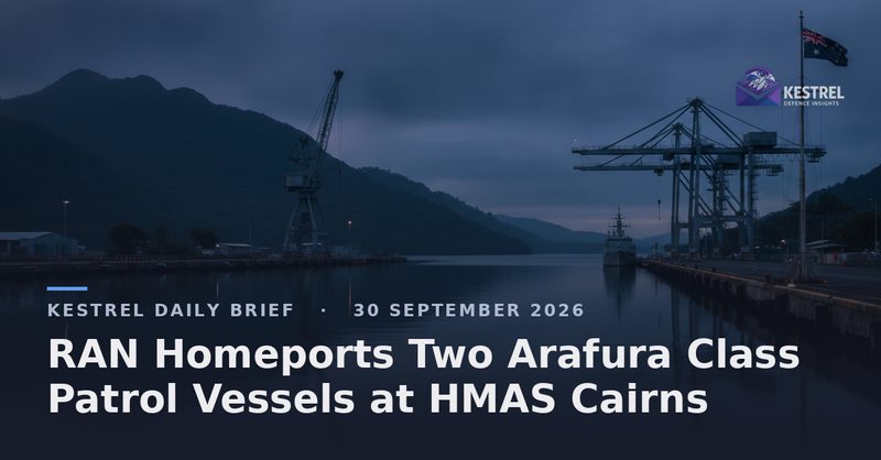 RAN Homeports Two Arafura Class Patrol Vessels at HMAS Cairns